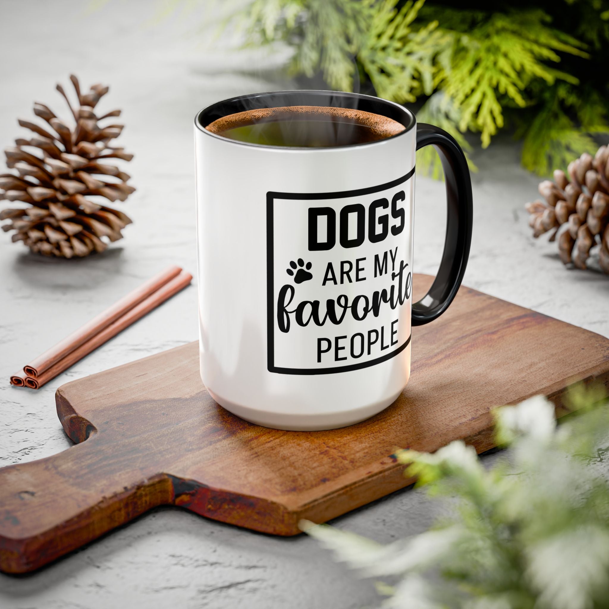 Dogs Are My Favorite People - Mug