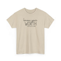 Know Your Worth - T-Shirt