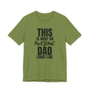 This Is What an Awesome Dad Looks Like - T-Shirt
