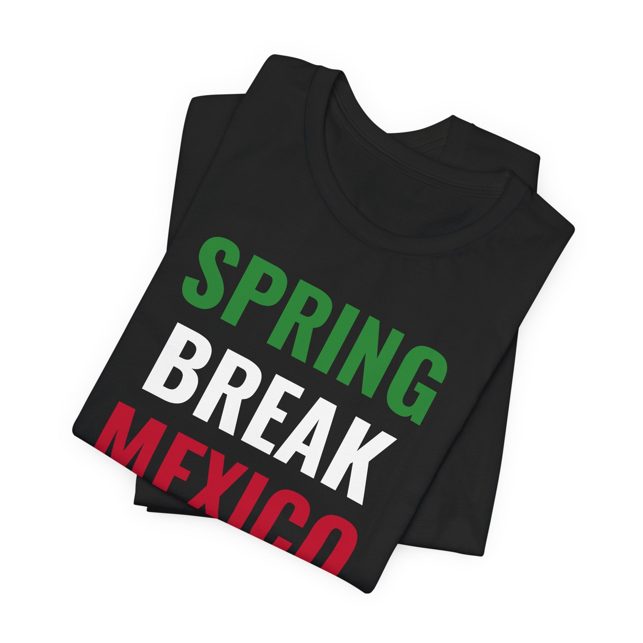 Spring Break Mexico - T-Shirt