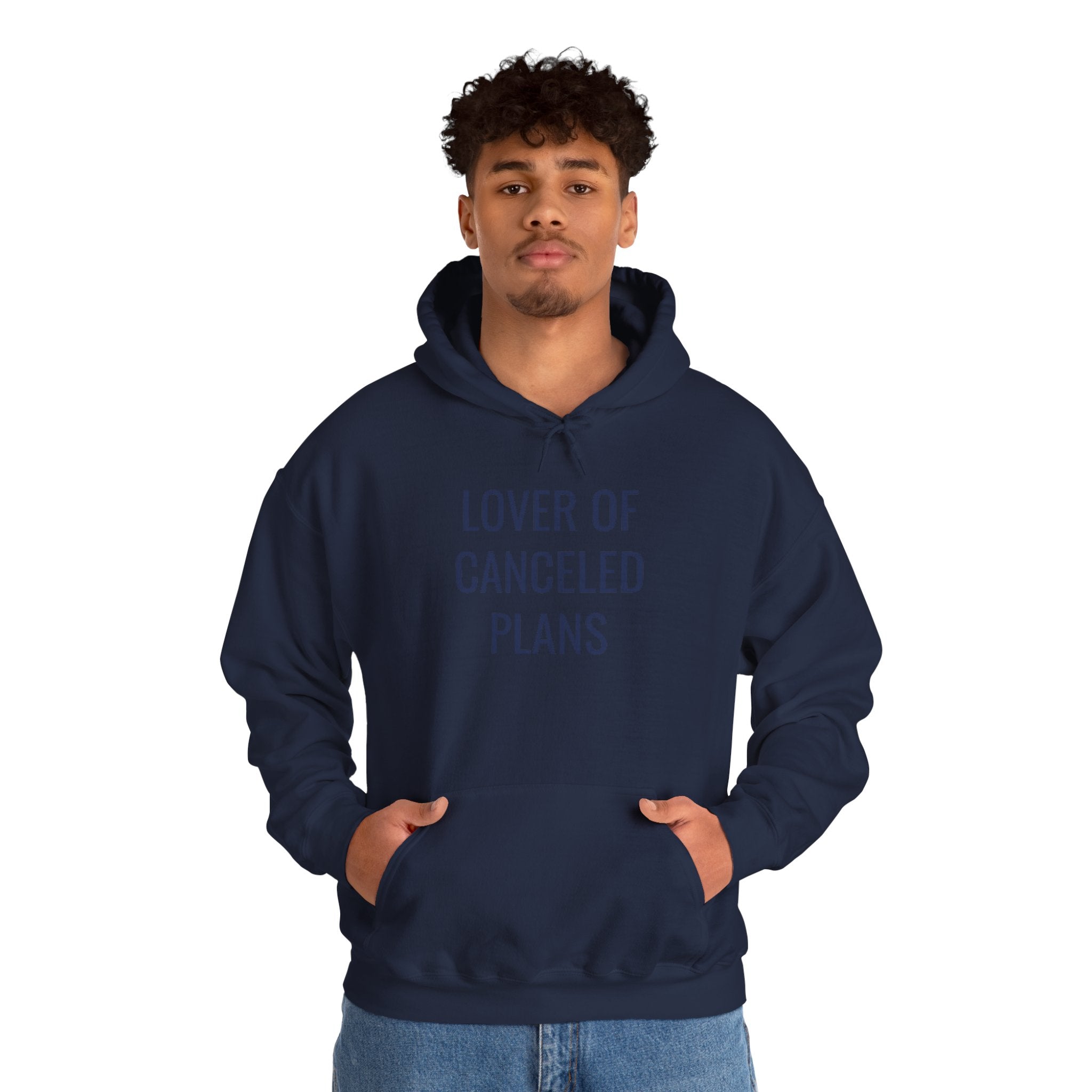 Lover of Canceled Plans - Hoodie