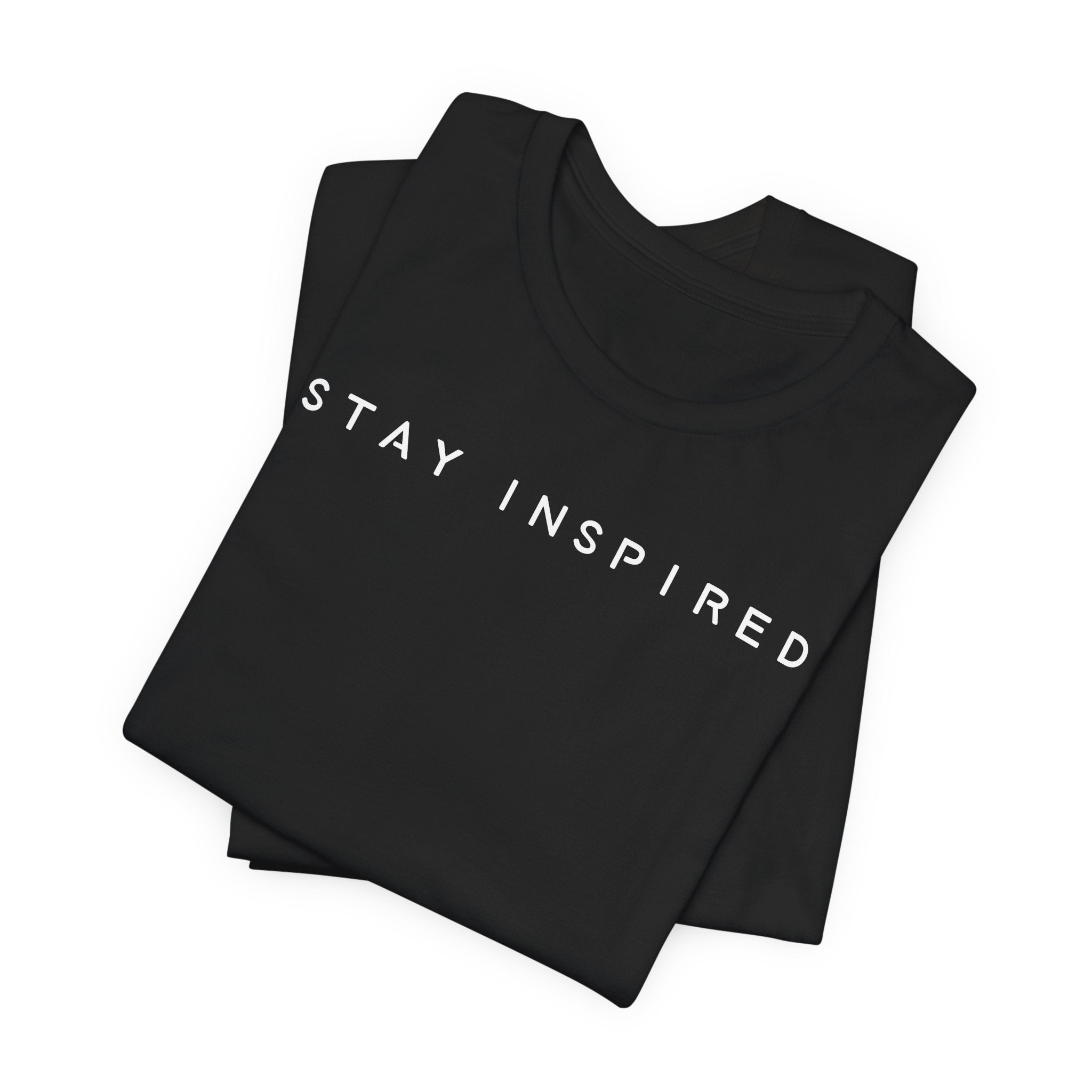 Stay Inspired - T-Shirt
