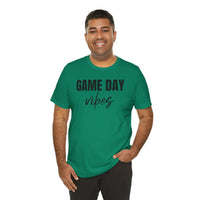 Game Day Vibes - T-Shirt