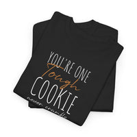 Tough Cookie - T-Shirt