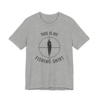 This Is My Fishing Shirt - T-Shirt