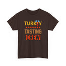Turkey Tasting Crew - T-Shirt