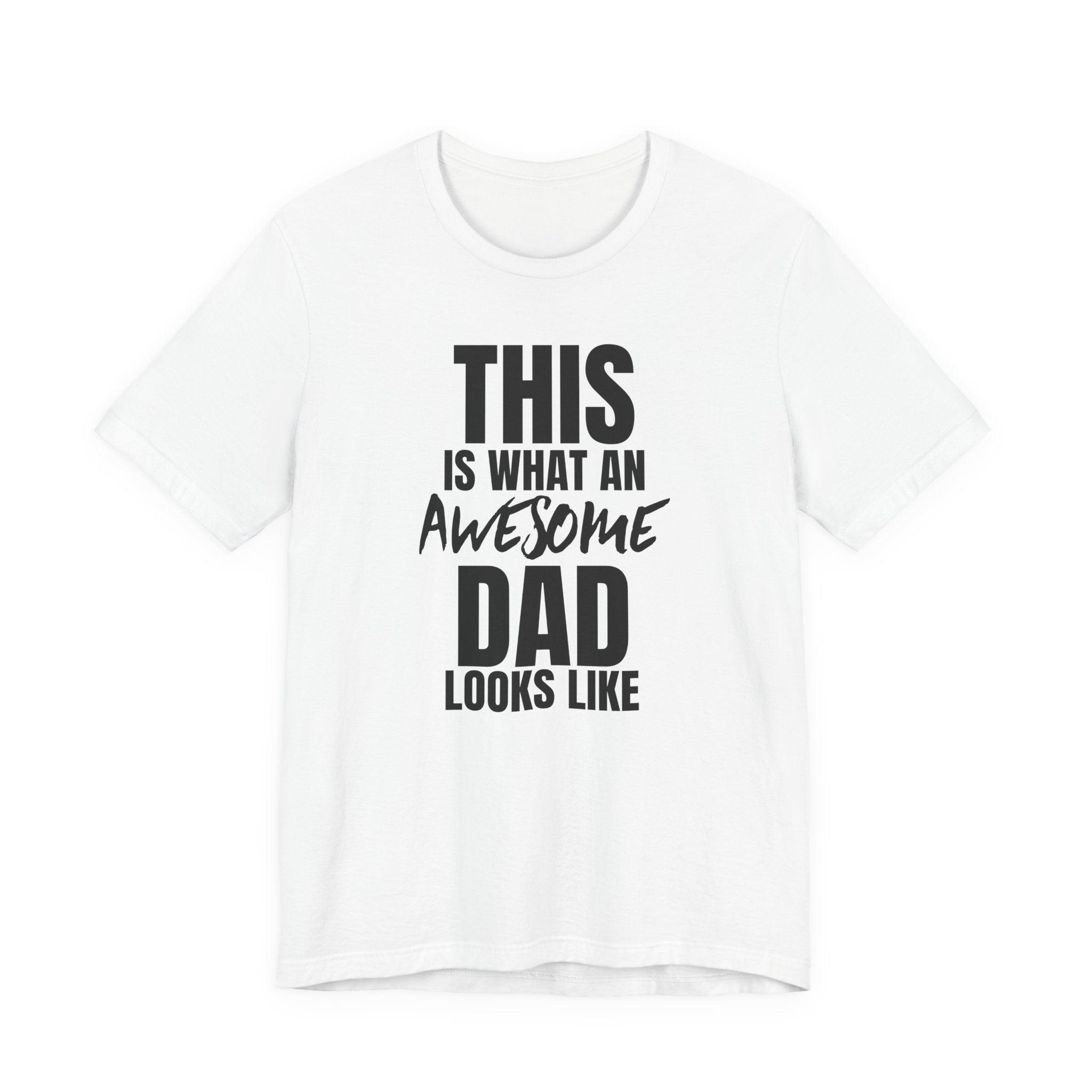 This Is What an Awesome Dad Looks Like - T-Shirt