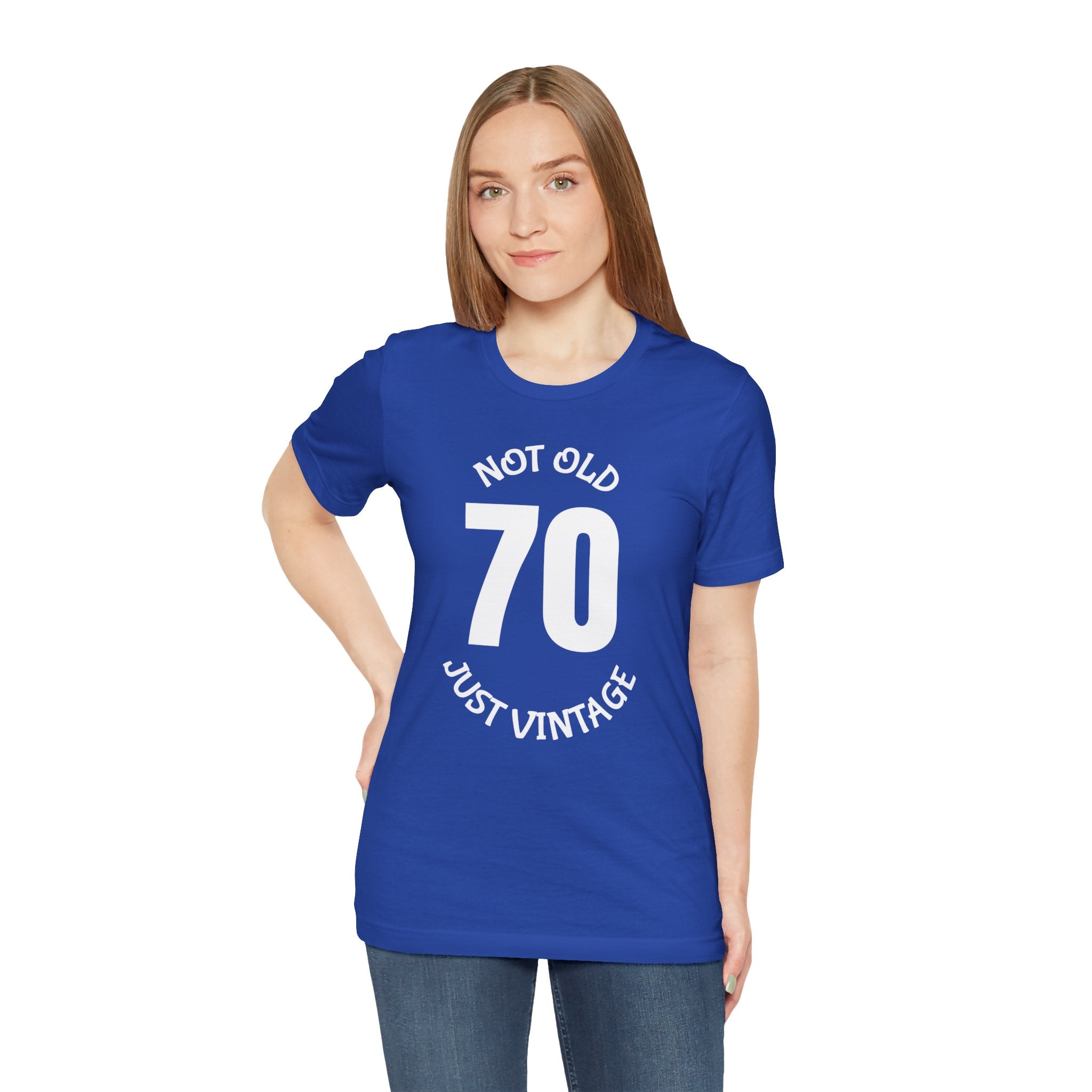 70 Not Old Just Vintage - T-Shirt