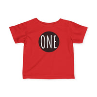 One - Infant T-Shirt