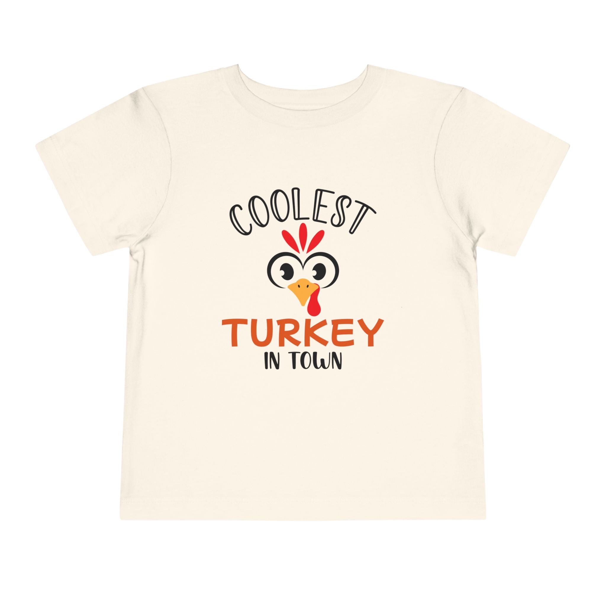 Coolest Turkey in Town - Toddler T-Shirt