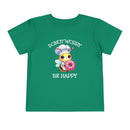 Donut Worry Be Happy - Toddler T-Shirt