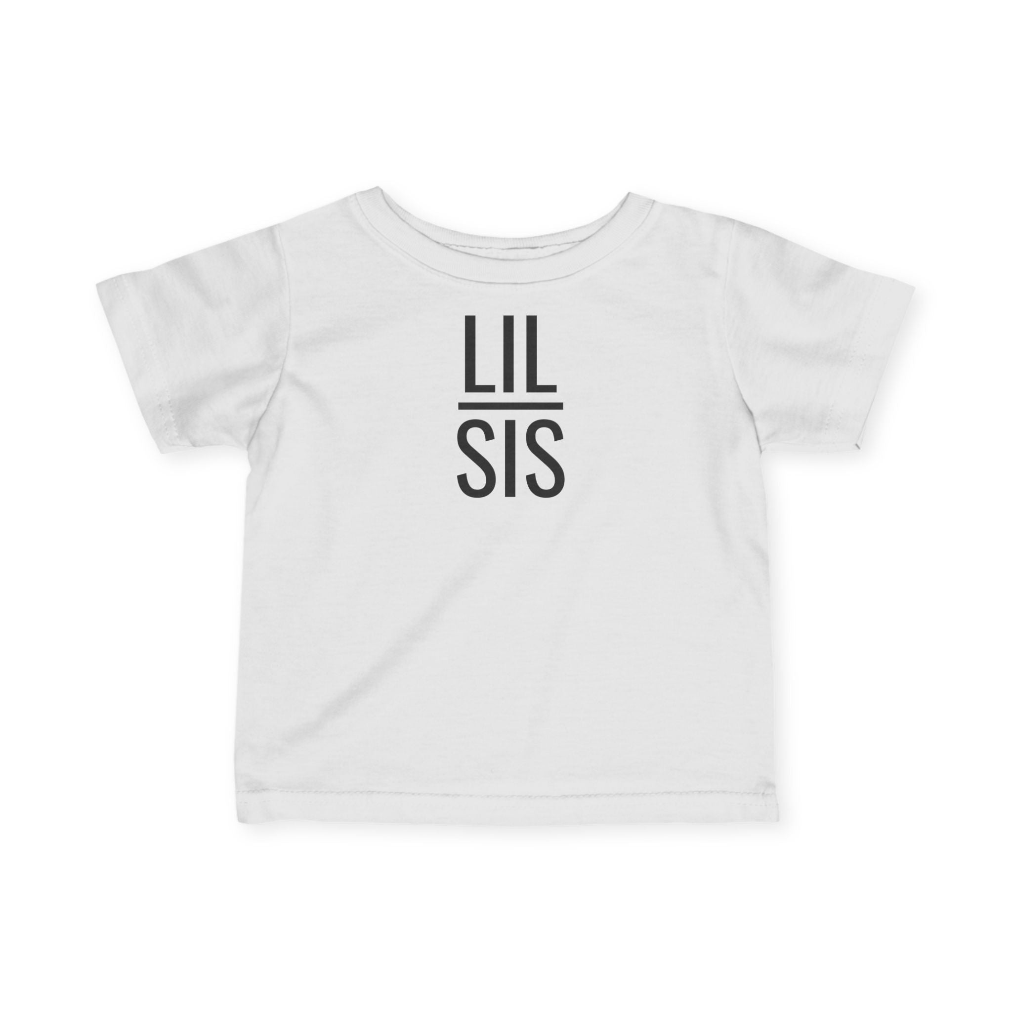 Lil Sis - Infant T-Shirt
