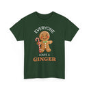 Everyone Loves a Ginger - T-Shirt