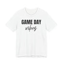 Game Day Vibes - T-Shirt
