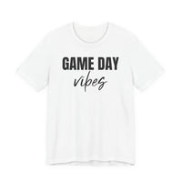 Game Day Vibes - T-Shirt