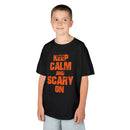 Keep Calm and Scary On - Kids T-Shirt