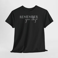 Remember Your Why - T-Shirt