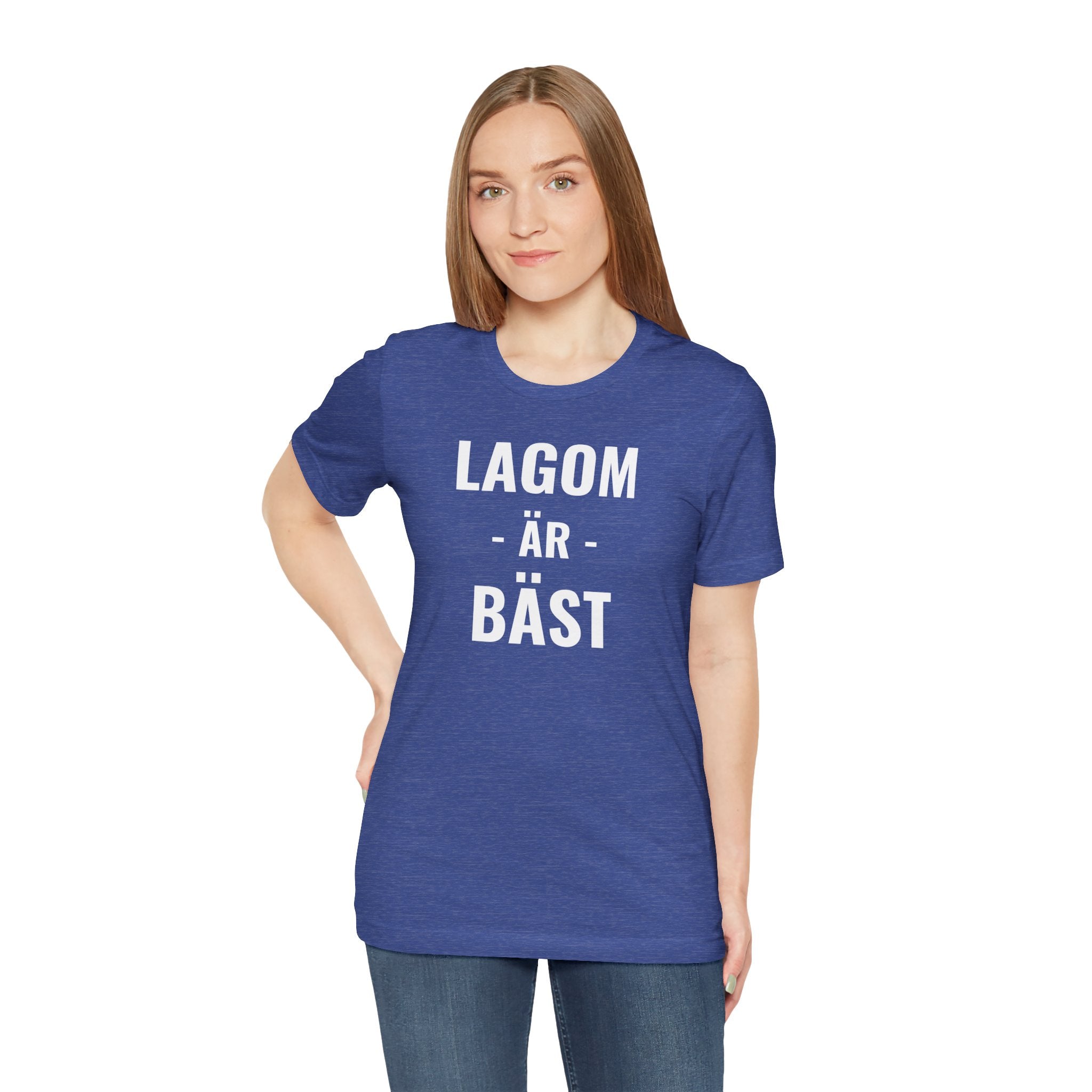 Lagom Är Bäst - T-Shirt