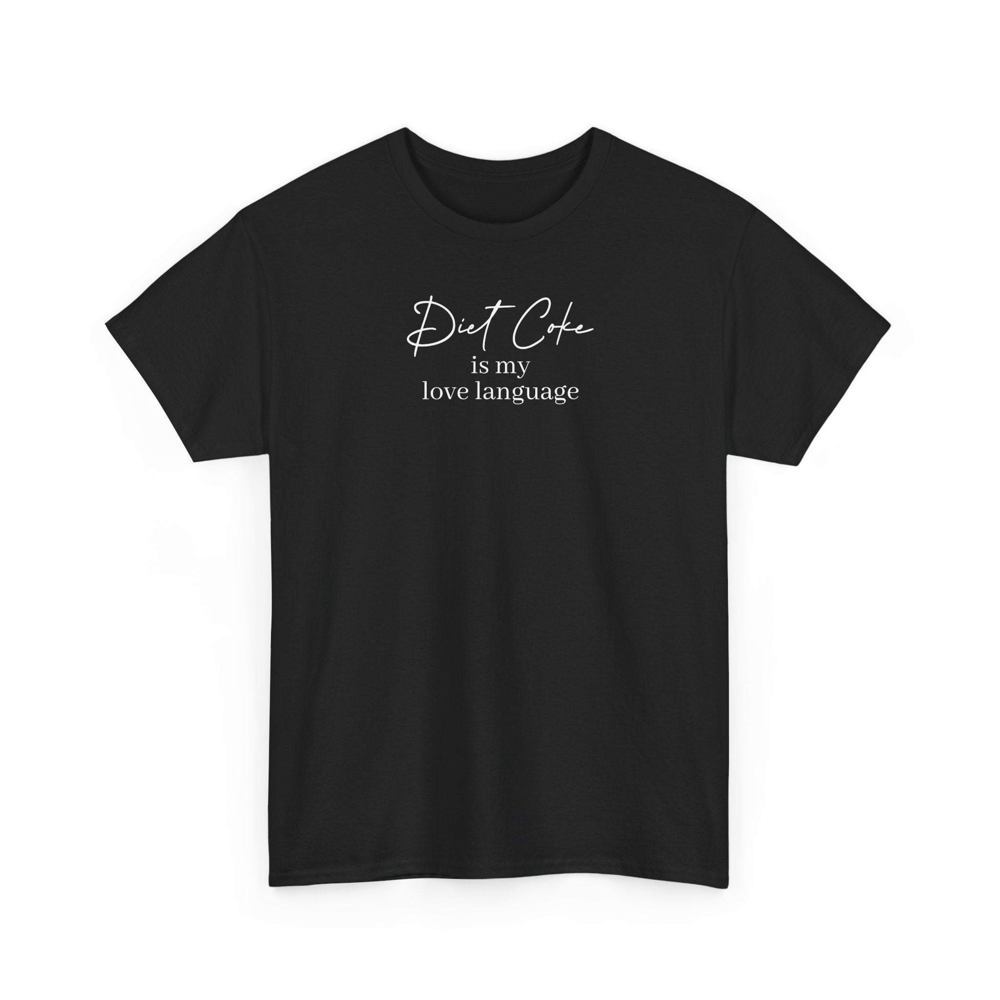 Diet Coke Is My Love Language - T-Shirt