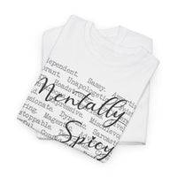 Mentally Spicy - T-Shirt