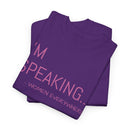 I'm Speaking - T-Shirt
