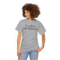 Nevertheless, She Persisted - T-Shirt