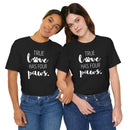 True Love Has Four Paws - T-Shirt