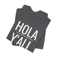 Hola Y'all - T-Shirt
