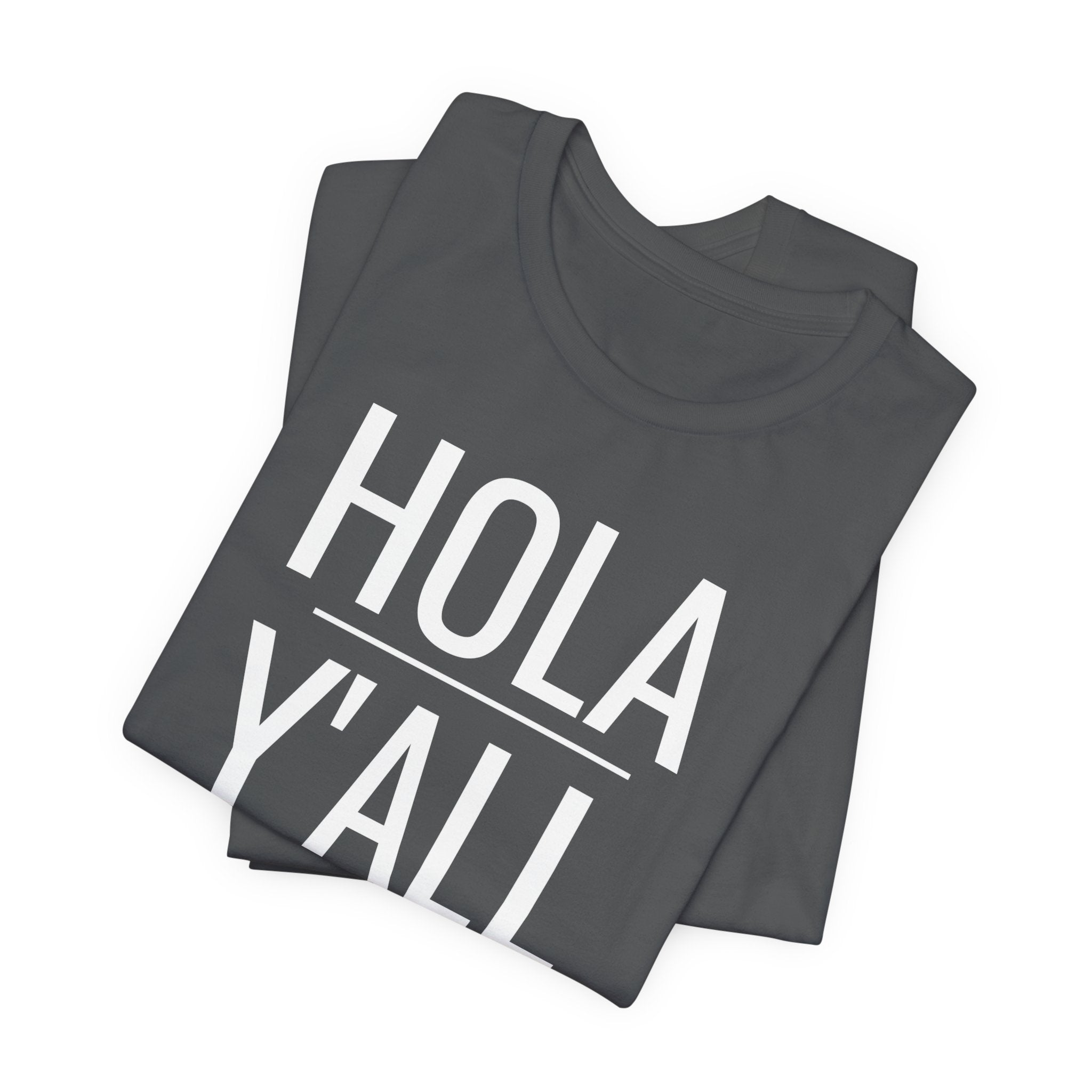 Hola Y'all - T-Shirt