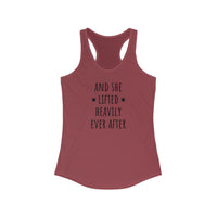And She Lifted Heavily Ever After - Racerback Tank