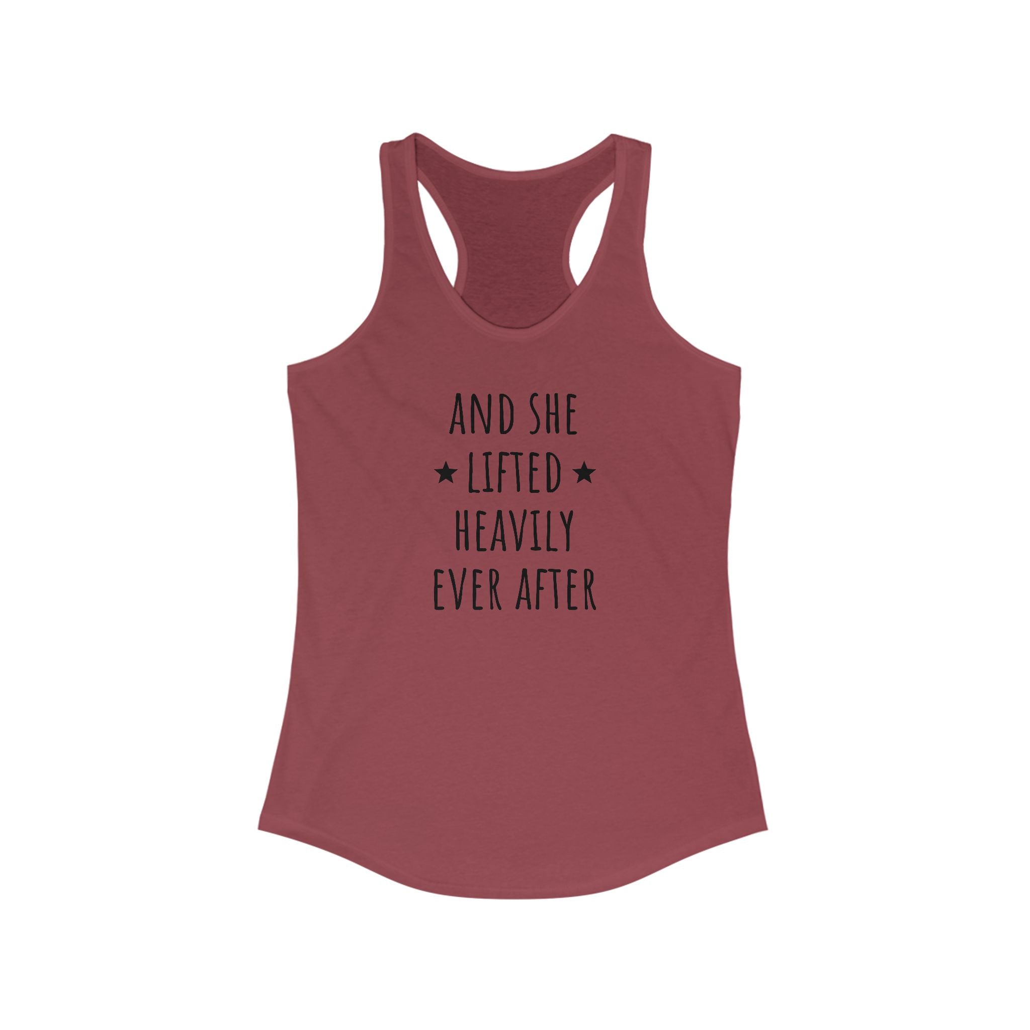 And She Lifted Heavily Ever After - Racerback Tank