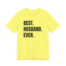 Best Husband Ever - T-Shirt