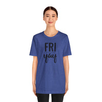 Friyay - T-Shirt