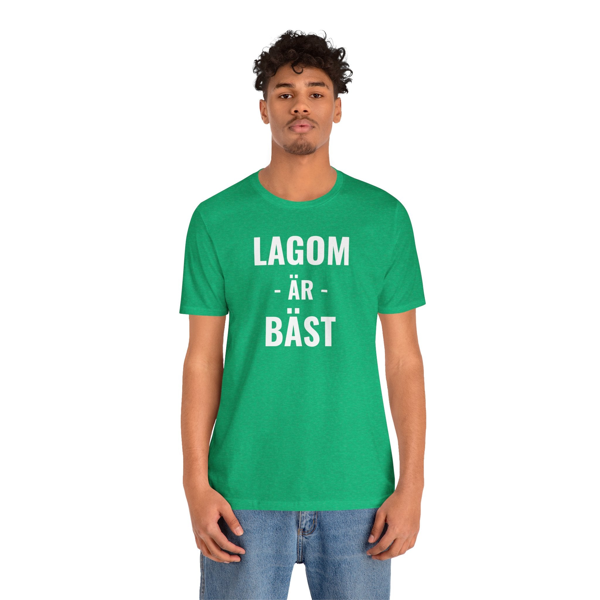 Lagom Är Bäst - T-Shirt