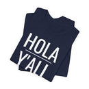 Hola Y'all - T-Shirt