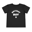 Birthday Boy - Toddler T-Shirt
