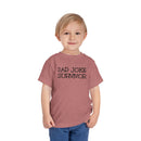 Dad Joke Survivor - Toddler T-Shirt
