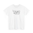 Know Your Worth - T-Shirt