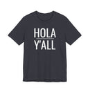 Hola Y'all - T-Shirt