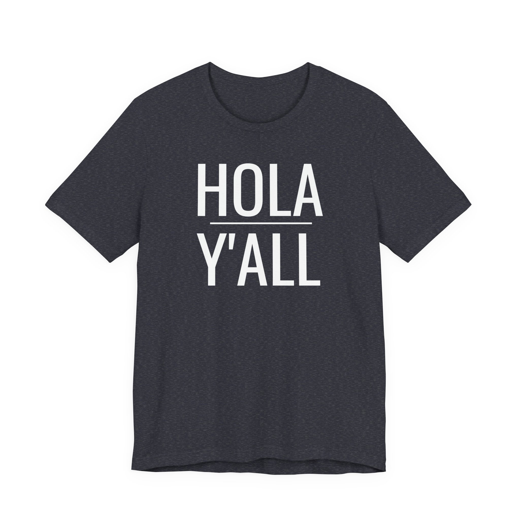 Hola Y'all - T-Shirt