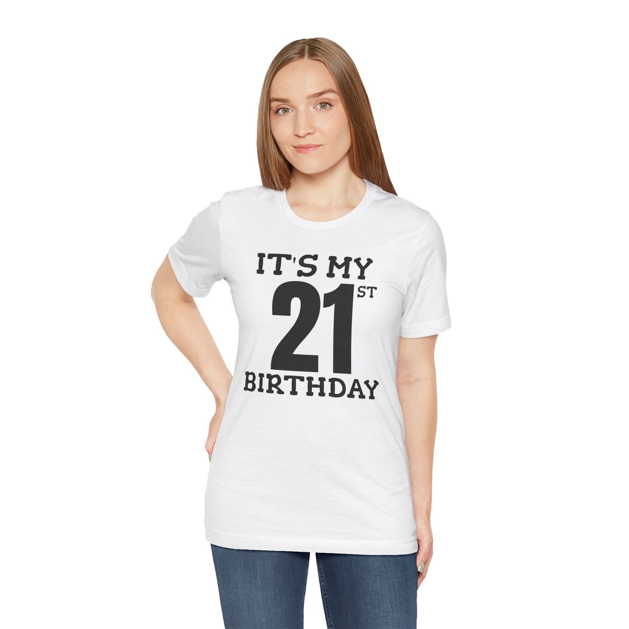 It's My 21st Birthday - T-Shirt