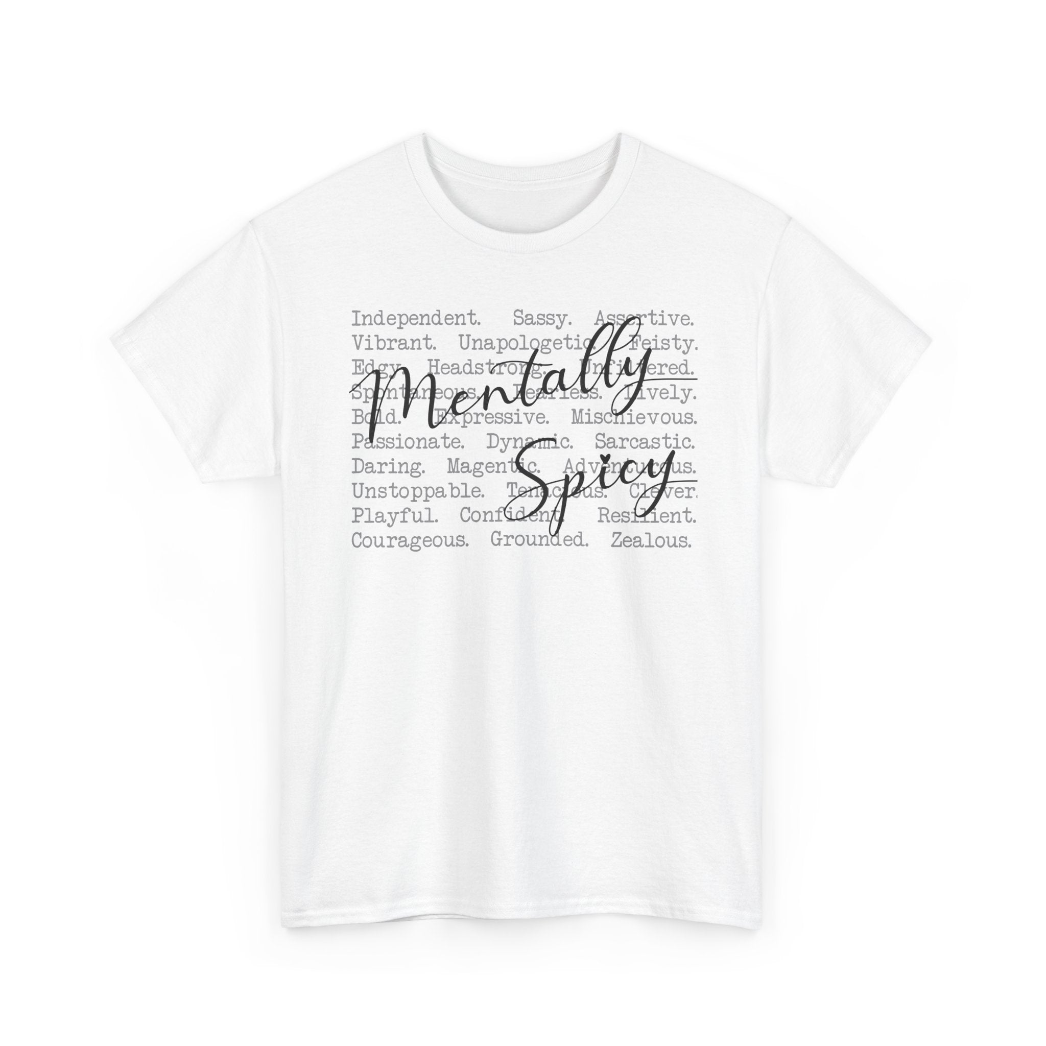Mentally Spicy - T-Shirt