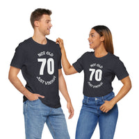 70 Not Old Just Vintage - T-Shirt