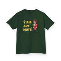 Y'all Are Nuts - Kids T-Shirt
