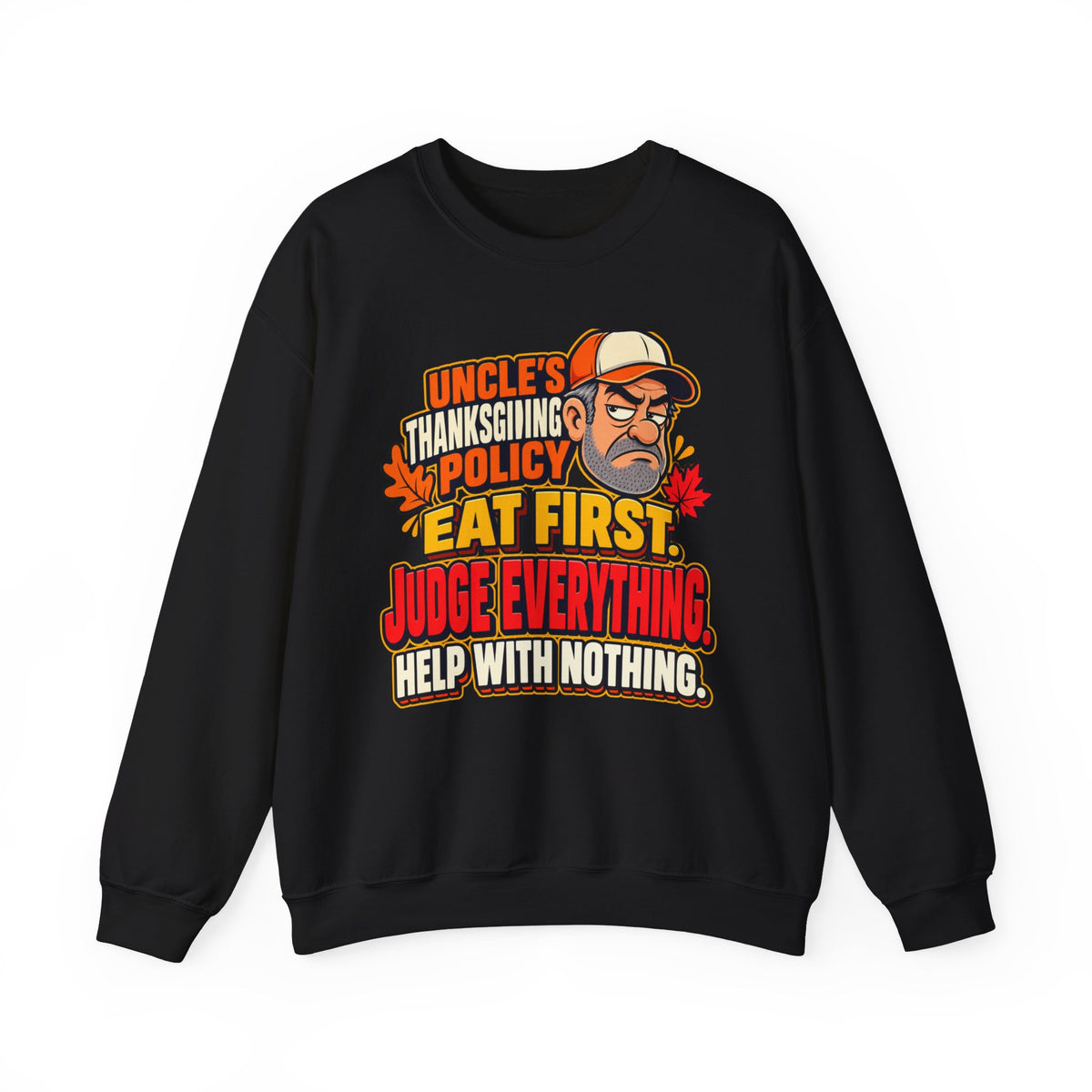 Uncle's Thanksgiving Schedule - Funny Family Dinner Crewneck Sweatshirt