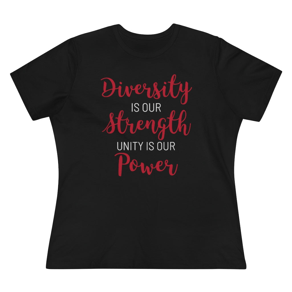 Diversity Is Our Strength Unity Is Our Power - T-shirt