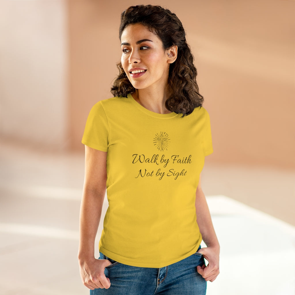 Walk By Faith Not By Sight - T-shirt
