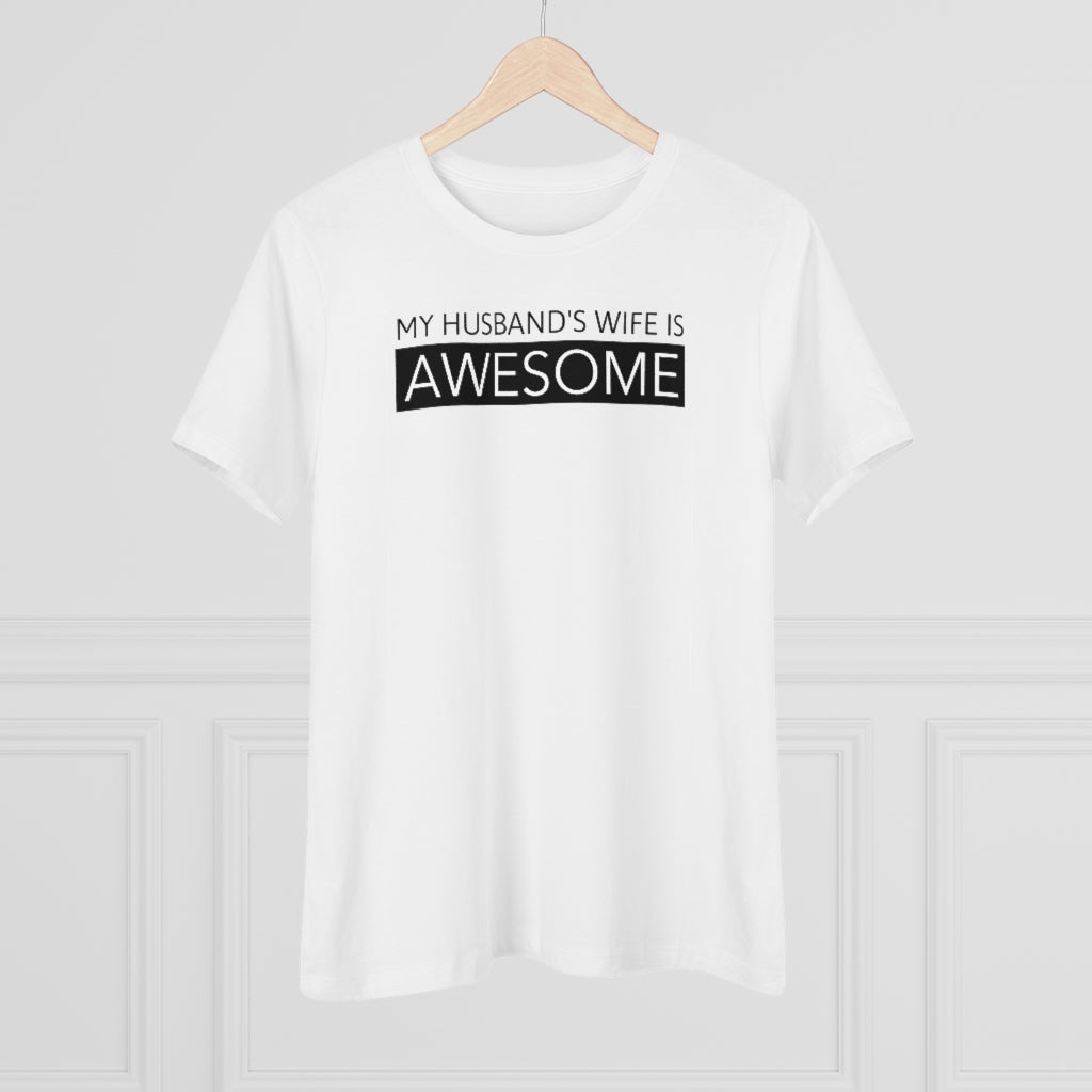 My Husband's Wife Is Awesome - T-shirt