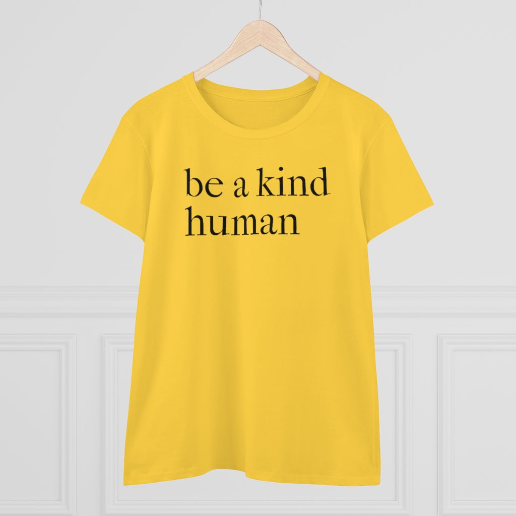 Be A Kind Human - T-shirt