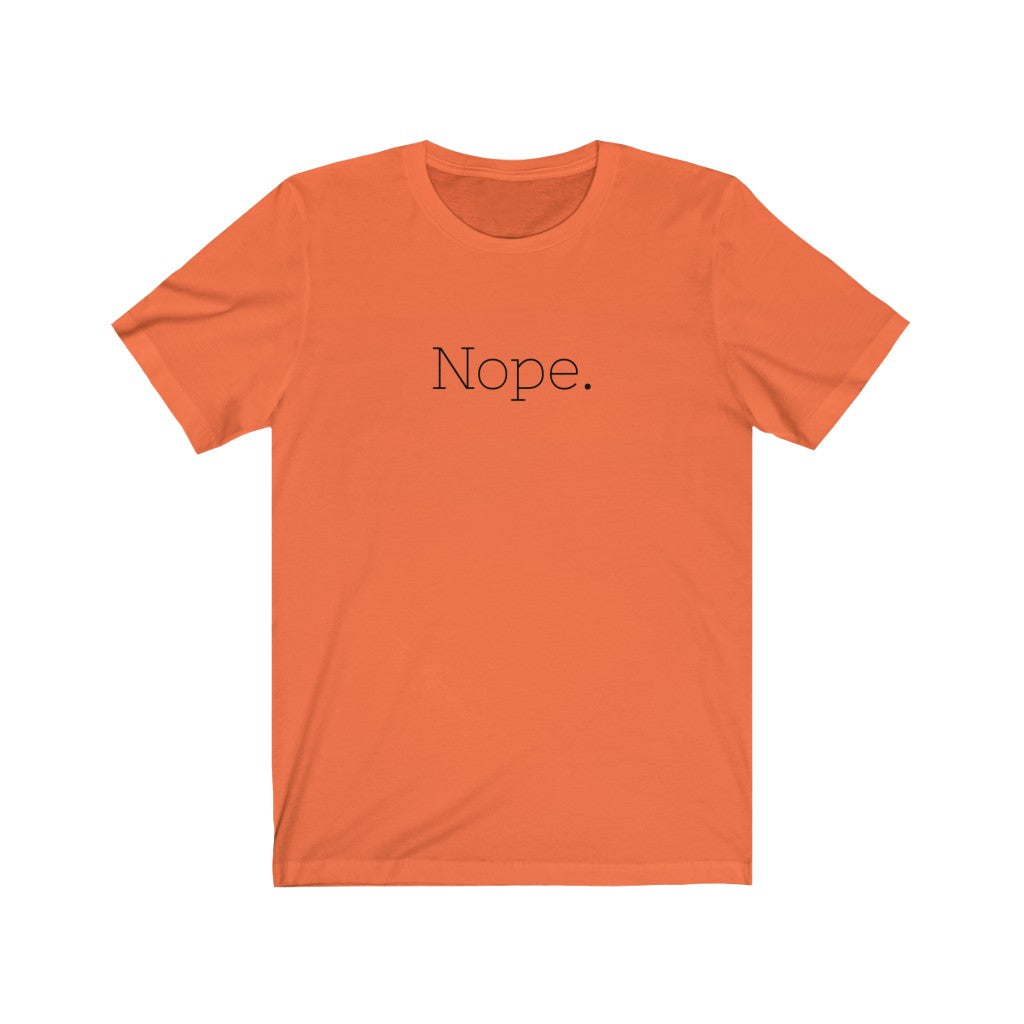 Nope - T-shirt